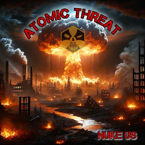 Atomic Threat - Nuke Us