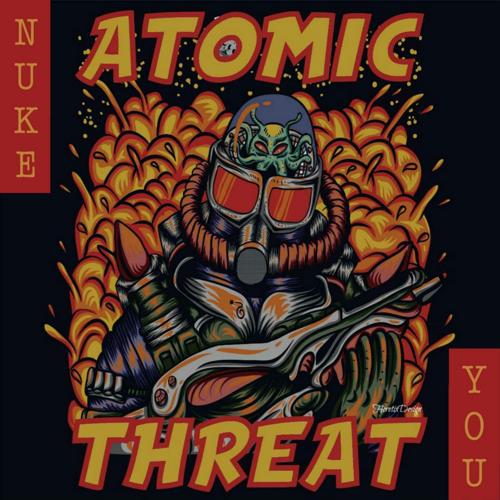 Atomic Threat - Nuke You