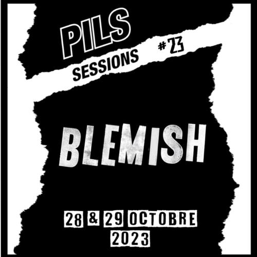 BLEMISH - Pils Session #23