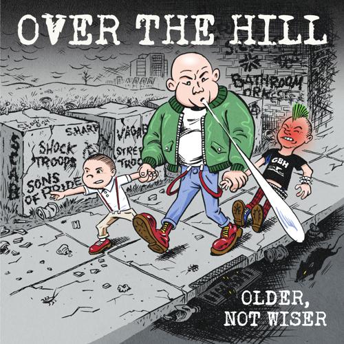 Over the Hill - Older, Not Wiser