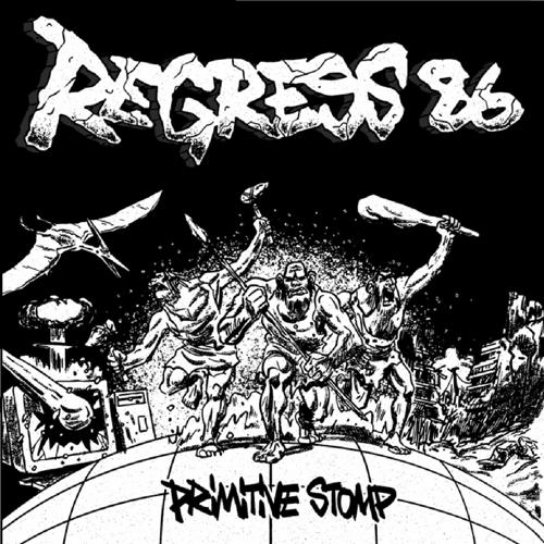Regress 86 - Primitive Stomp